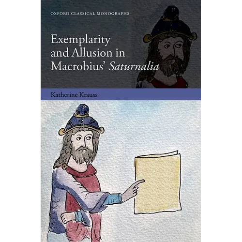 Exemplarity and Allusion in Macrobius' Saturnalia