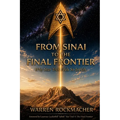 From Sinai to the Final Frontier: Why Star Trek Feels So Jewish