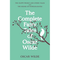 The Complete Fairy Tales of Oscar Wilde (Warbler Classics Annotated Edition)