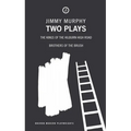 Two Plays: The Kings of the Kilburn High Road/Brothers of the Brush