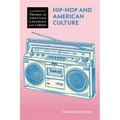Hip-Hop and American Culture