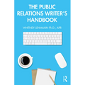 The Public Relations Writer's Handbook