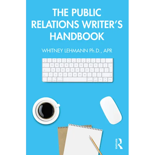 The Public Relations Writer's Handbook