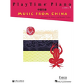 Playtime Piano Music from China - Level 1