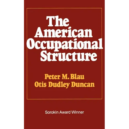 The American Occupational Structure