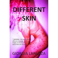 Different Skin