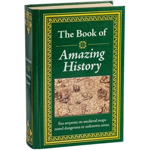 The Book of Amazing History: Big Book of Fascinating Facts & Stories Hardcover Gift for History Buffs, Trivia Lovers, Adults, Dad & Curious Minds