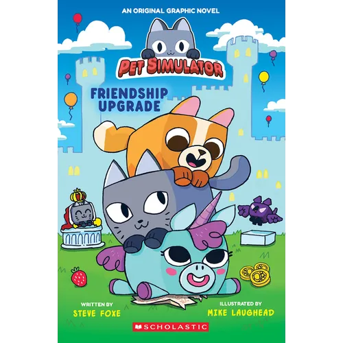 Friendship Upgrade! (Pet Simulator Original Graphic Novel)