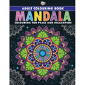 Mandala: Colouring Book for Adults (Colouring for Peace and Relaxation)