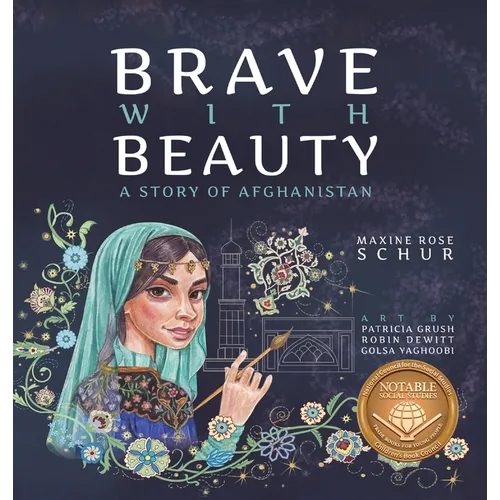 Brave with Beauty: A Story of Afghanistan