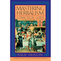 Mastering Herbalism: A Practical Guide