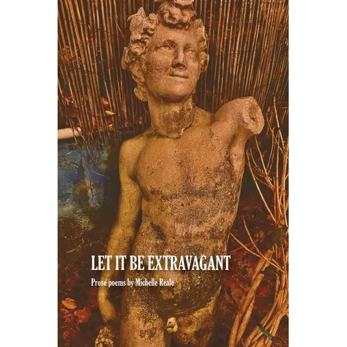 Let It Be Extravagant