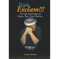 Triple Exclam!!! the Life and Games of Emory Tate, Chess Warrior