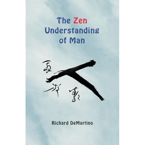 The Zen Understanding of Man