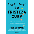 La Tristeza Cura / Sadness Heals