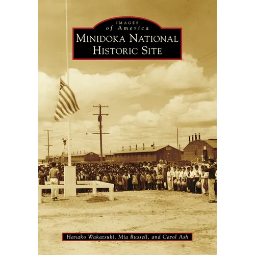 Minidoka National Historic Site