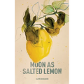 Moon as Salted Lemon