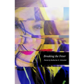 Breaking the Fever: Poems by Katherine E. Schneider