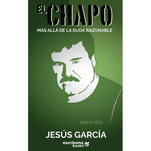 "El Chapo": Más allá de la duda razonable