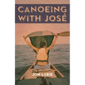 Canoeing with Jose
