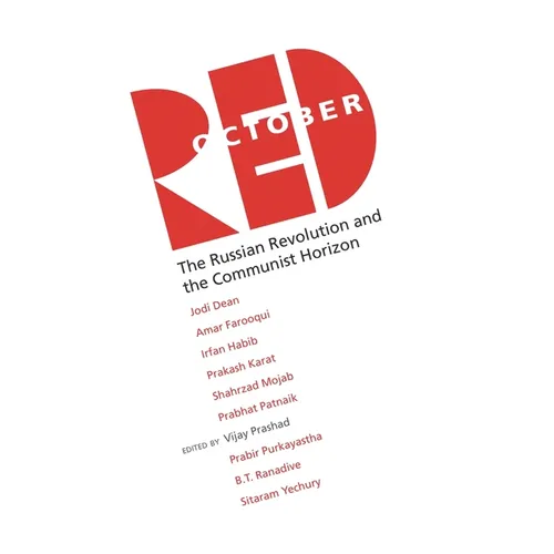 Red October: The Russian Revolution and the Communist Horizon
