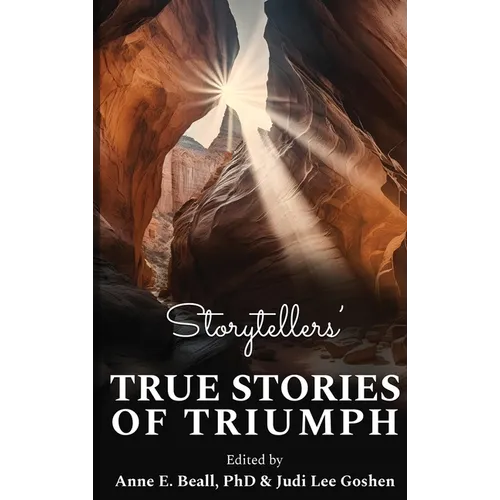 Storytellers' True Stories of Triumph