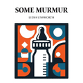 Some Murmur