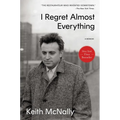 I Regret Almost Everything: A Memoir