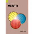 An Exegetical Summary of Mark 1-8