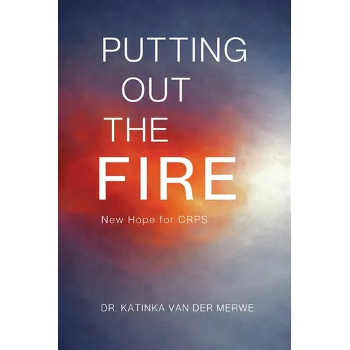 Putting Out The Fire: New Hope For CRPS