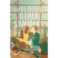 There Will Be Other Summers