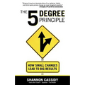 The 5 Degree Principle