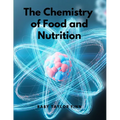 The Chemistry of Food and Nutrition