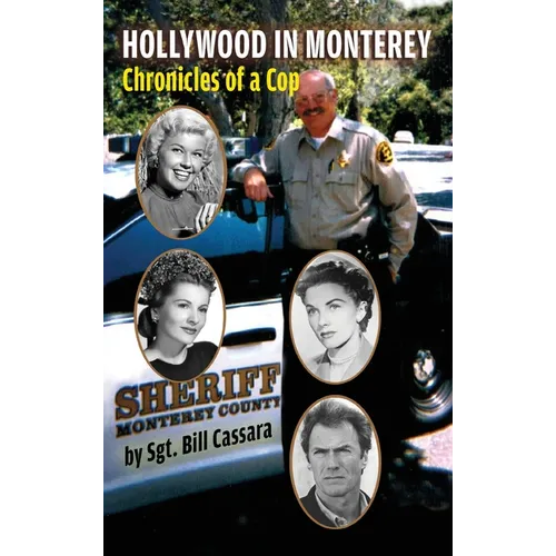 Hollywood in Monterey (hardback): Chronicles of a Cop
