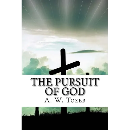 The Pursuit of God
