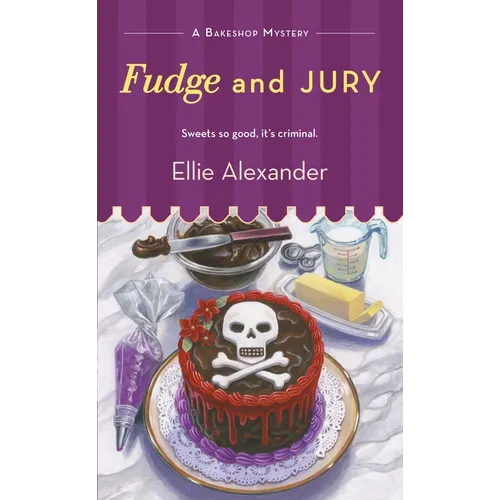 Fudge and Jury: A Bakeshop Mystery