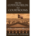 From Cotton Fields to Courtrooms