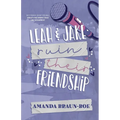 Leah and Jake Ruin Their Friendship