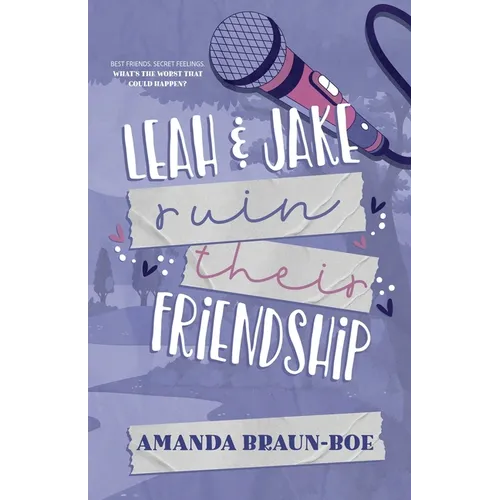 Leah and Jake Ruin Their Friendship