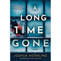 A Long Time Gone