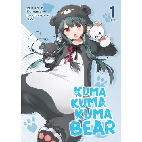 Kuma Kuma Kuma Bear (Light Novel) Vol. 1