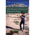 The Botanical Odyssey of Richard S. Felger