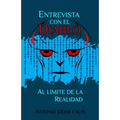 Entrevista con el diablo: Al límite de la realidad
