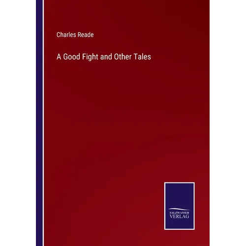A Good Fight and Other Tales