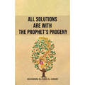 All Solutions Are With The Prophet's Progeny