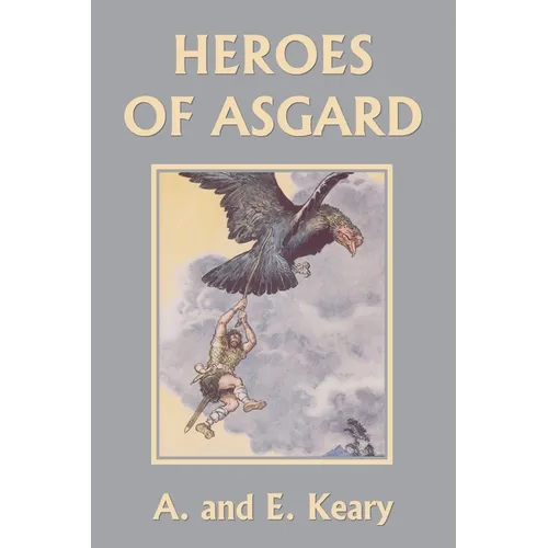 Heroes of Asgard (Black and White Edition) (Yesterday's Classics)