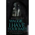 Maggie, I Have Your Baby: The Haunting Of Maggie's Bridge