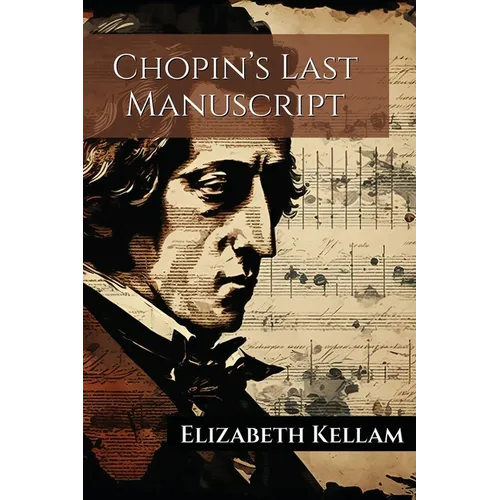 Chopin's Last Manuscript