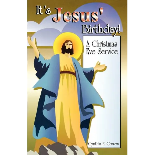 It's Jesus' Birthday: A Christmas Eve Service