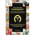 Millwater's Farriery: The Illustrated Dictionary of Horseshoeing and Hoofcare: Encyclopedic Reference for Professionals, Students, and Horseowners